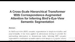 A Cross Scale Hierarchical Transformer With Correspondence Augmented Attention for Inferring Bird&rsquo;s
