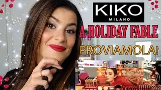 KIKO A HOLIDAY FABLE!🎅 MAKE UP E RECENSIONE!💄