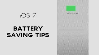 iPhone iOS 7 Battery Saving Tips