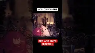 ORO AND MATO REACTION #hollowknight #hollowknightsilksong #blindplaythrough #gaming