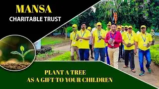 PLANT A TREE AS A GIFT TO YOUR CHILDREN //MANSA CHARITABLE TRUST //PARADEEP