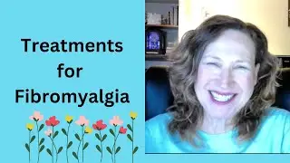 The Spectrum of Treatment Approaches for Fibromyalgia.