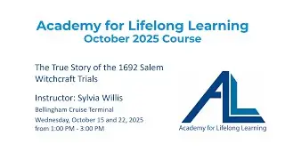 The True Story of the 1692 Salem Witchcraft Trials - Sylvia Willis