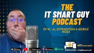 The IT Smart Guy Podcast: AI, Extradition & Mobile Woes