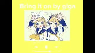 Bring it on (sped up/nightcore)