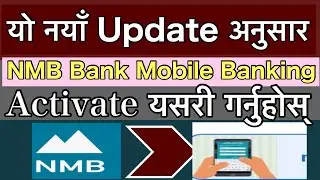 How To Activate Mobile Banking | NMB Mobile Banking Kasari Kholne | NMB Mobile Banking