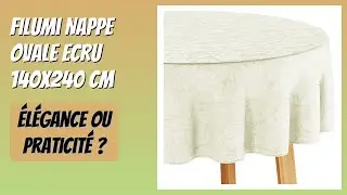 AVIS (2026) : Filumi Nappe Ovale Ecru 140x240 cm. DÉTAILS