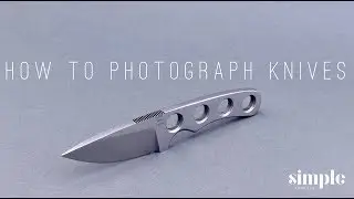 Photography is light   (how to photograph your handmade knives)