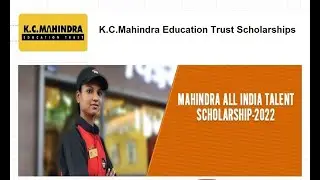 Mahindra All India Talent Scholarship (MAITS) - K.C.Mahindra Education Trust  Last Date : 31.08.2022