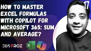 👉 How to master Excel formulas with Copilot for Microsoft 365: Sum and Average? (Part 17)