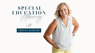 Special Education Advocacy: Episode 23 A Success Story with Chrissy Bailey, Lab student