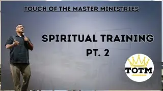 Spiritual Training Pt.2