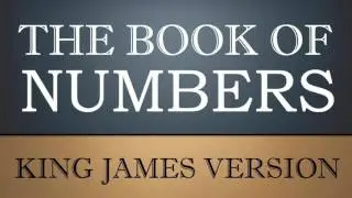 Book of Numbers - Chapter 21 - KJV Audio Bible