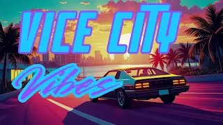 Vice City Nostalgia 🌅80s Synthwave & Retrowave | Chillwave & Dreamwave