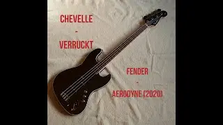 Chevelle - Verruckt Bass Cover with Fender Aerodyne (2020) in D Drop C Tuning