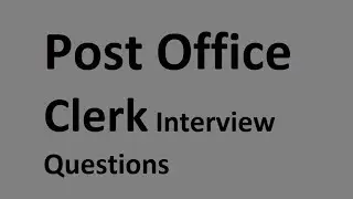 Post Office Clerk interview questions