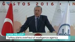 After The Coup: Turkey plans overhaul of intelligence agency, Hasan Abdullah reports