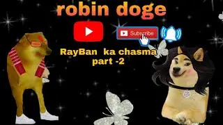 RayBan ka chasma || part 2 ||