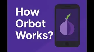 Orbot: The Mobile Version of the TOR Browser &ndash; Dark Web Concepts