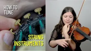 How to Tune Your String Instrument | Violin, Viola, Cello, or Bass