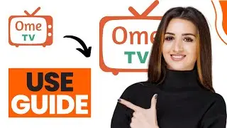 How to Use Ome Tv Tutorial (Best Method)