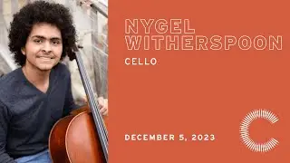 Graduation Recital: Nygel Witherspoon, cello