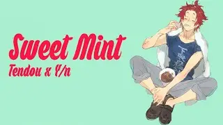 Haikyuu!! Text Story: Sweet Mint- Tendou x Y/n Part 1