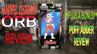 MARVEL LEGENDS ORB REVIEW PLUS BONUS PUFF ADDER REVIEW