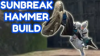 Sunbreak Hammer Build Monster Hunter
