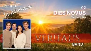 VER!TAT!S &ndash; Song 02: Dies Novus - Album In Aeternum | Canal Preciosos