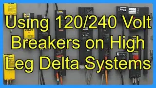 Using 120/240 Volt Breakers on High Leg Delta Systems