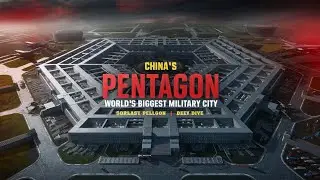 China's 'Pentagon': World's Largest Military City &ndash; A Deep Dive