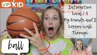 VIPKid Interactive Level 2 Option A Mock Class Walk Through 
