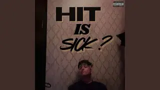 HiT is SiCK ?
