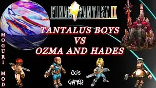FF IX Moguri Mod 9.0- Tantalus Boys (and their Ultimate Weapons) Vs Hades and Ozma