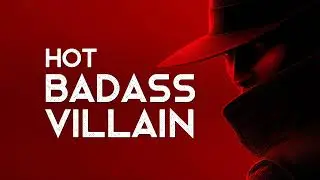 When You're a Hot Badass Villain - A Playlist (LYRICS)