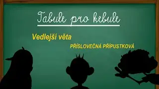 Vedlejší věta příslovečná přípustková