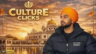 Culture Clicks ( Official Video ) Navaan Sandhu | Latest New Punjabi Songs 2025
