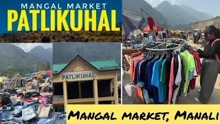 Manali Patlikuhal Mangal Market | Tuesday Market  Manali |2025 cheapest market in Manali |Patlikuhal