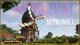 🔨 How to build a medieval windmill | Minecraft tutorial w/Dawn of Time mod