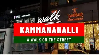 The Evening Streets of Bangalore ( Kammanahalli ) Kalyan Nagar - Walking Tour with music vibes