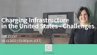 🇬🇧 Charging Infrastructure in the United States  |  Annette Kempf - Charging Communication