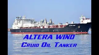 Altera wind  - Crude Oil Tanker inbound to Tranmere oil terminal only built last year