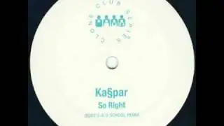 Ka&sect;par - So Right (Gerd's Old School Mix) (Clone Club Series 02)