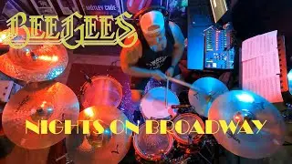 Bee Gee's - Nights On Broadway - Drum Cover