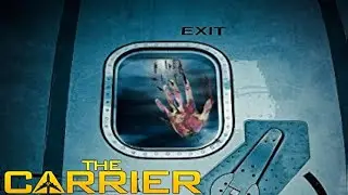 The Carrier 2015 Film | Edmund Kingsley, Jack Gordon, Karen Bryson, Joe Dixon | Movie Review