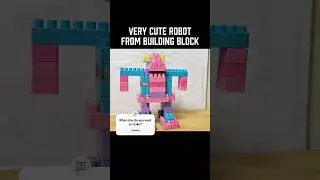 Time lapse make a very cute Robot from building block