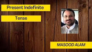Present indefinite Tense-Learn from Masood Alam