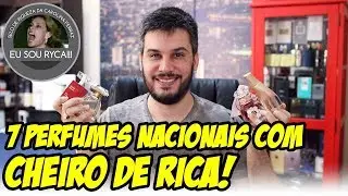 7 PERFUMES COM CHEIRO DE RICA - Perfumes Nacionais Femininos