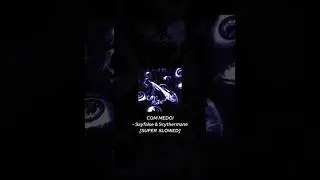 Song name: COM MEDO! (Super Slowed) - Sayfalse & Scythermane #phonk #phonk_music #funk #slowedsongs